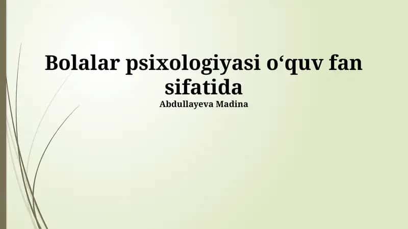 Bolalar psixologiyasi va amaliyot