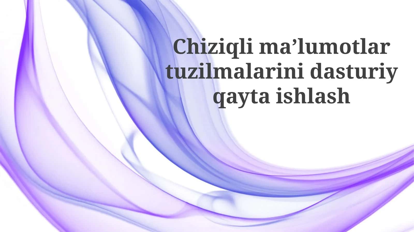 Chiziqlima’lumotlartuzilmalarinidasturiyqaytaishlash