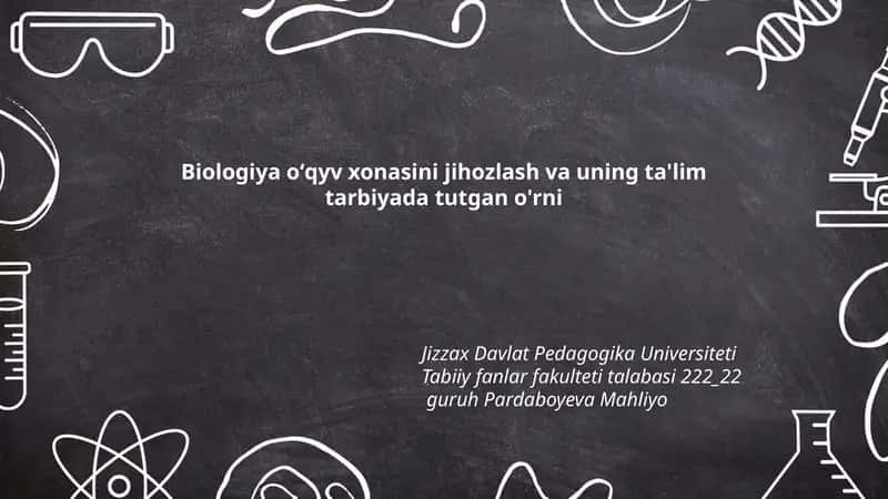 Biologiya oʻqyv xonasini jihozlash va uning ta'lim tarbiyada tutgan o'rni