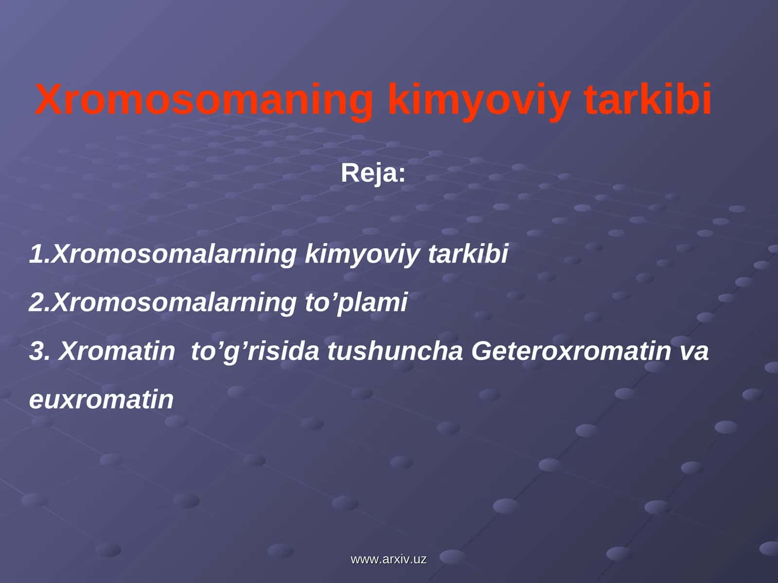 Xromosomaning kimyoviy tarkibi