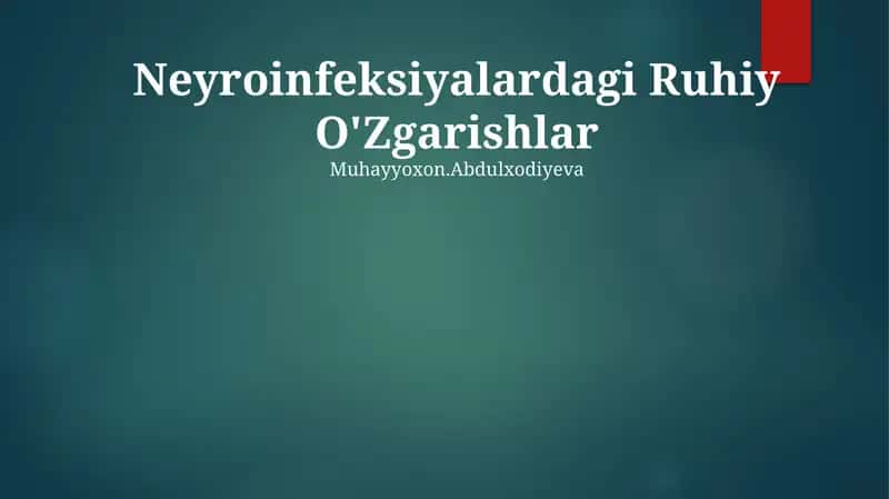 Neyroinfeksiyalardagi Ruhiy O'Zgarishlar
