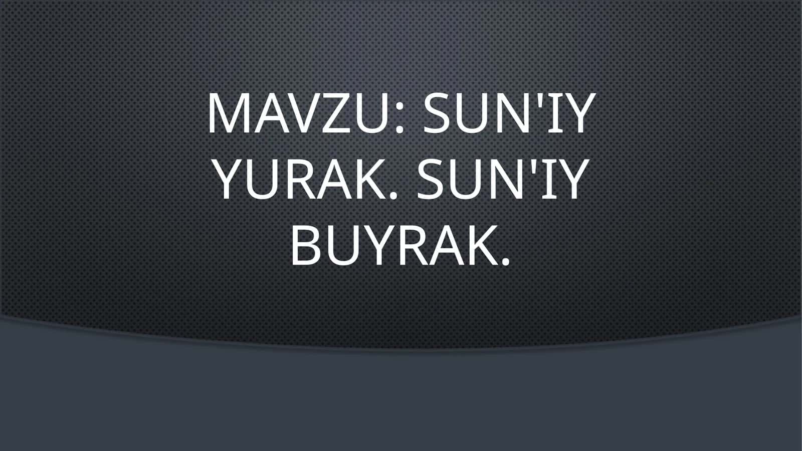Sunʼiy yurak va sunʼiy buyrak