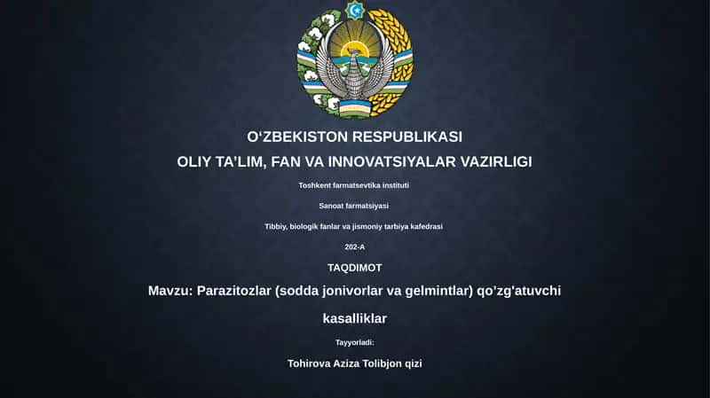 Parazitozlar (sodda jonivorlar va gelmintlar) qo’zg'atuvchi kasalliklar
