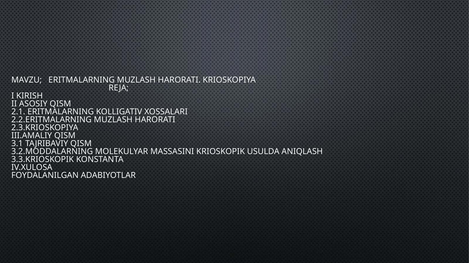eritmalarning muzlash harorati
