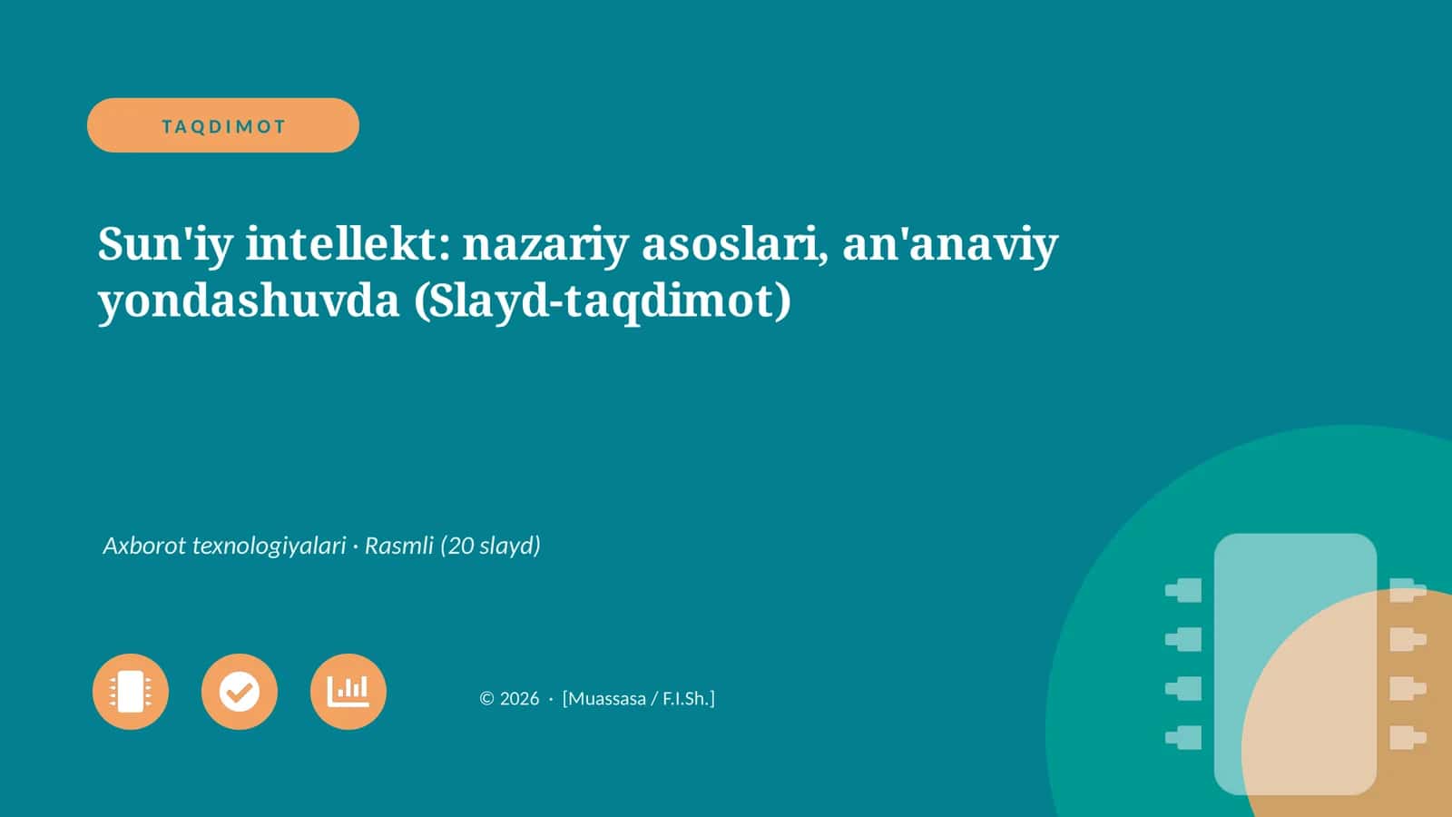 Sun'iy intellekt: nazariy asoslari, an'anaviy yondashuvda (Slayd-taqdimot)