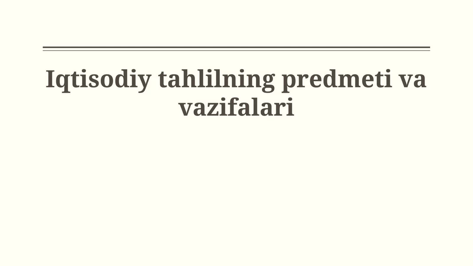 Iqtisodiy tahlilning predmeti va vazifalari