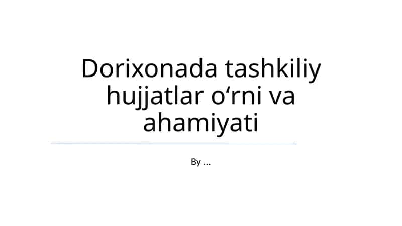 Tashkiliy hujjatlar oʻrni va ahamiyati