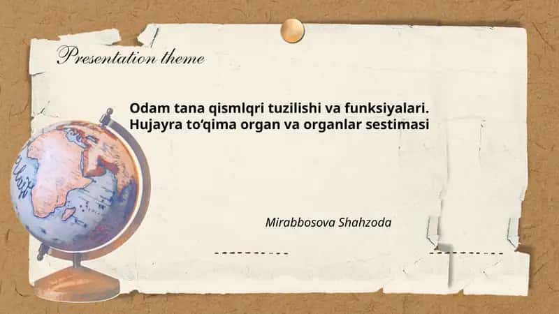 Odam tana qismlqri tuzilishi va funksiyalari. Hujayra to‘qima organ va organlar sestimasi