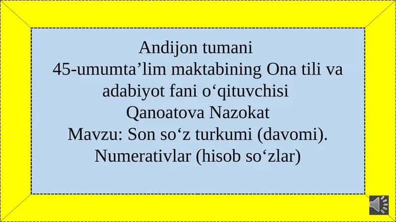 Son so‘z turkumi(davomi).Numerativlar(hisobso‘zlar)