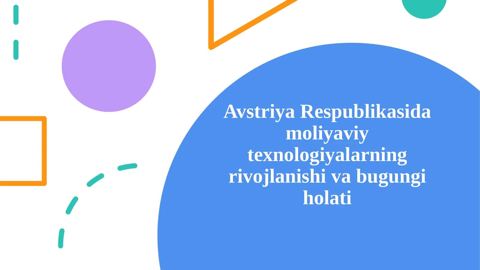 Avstriya Respublikasida moliya viy texnologiyalar ning rivojlanishi va bugungi holati