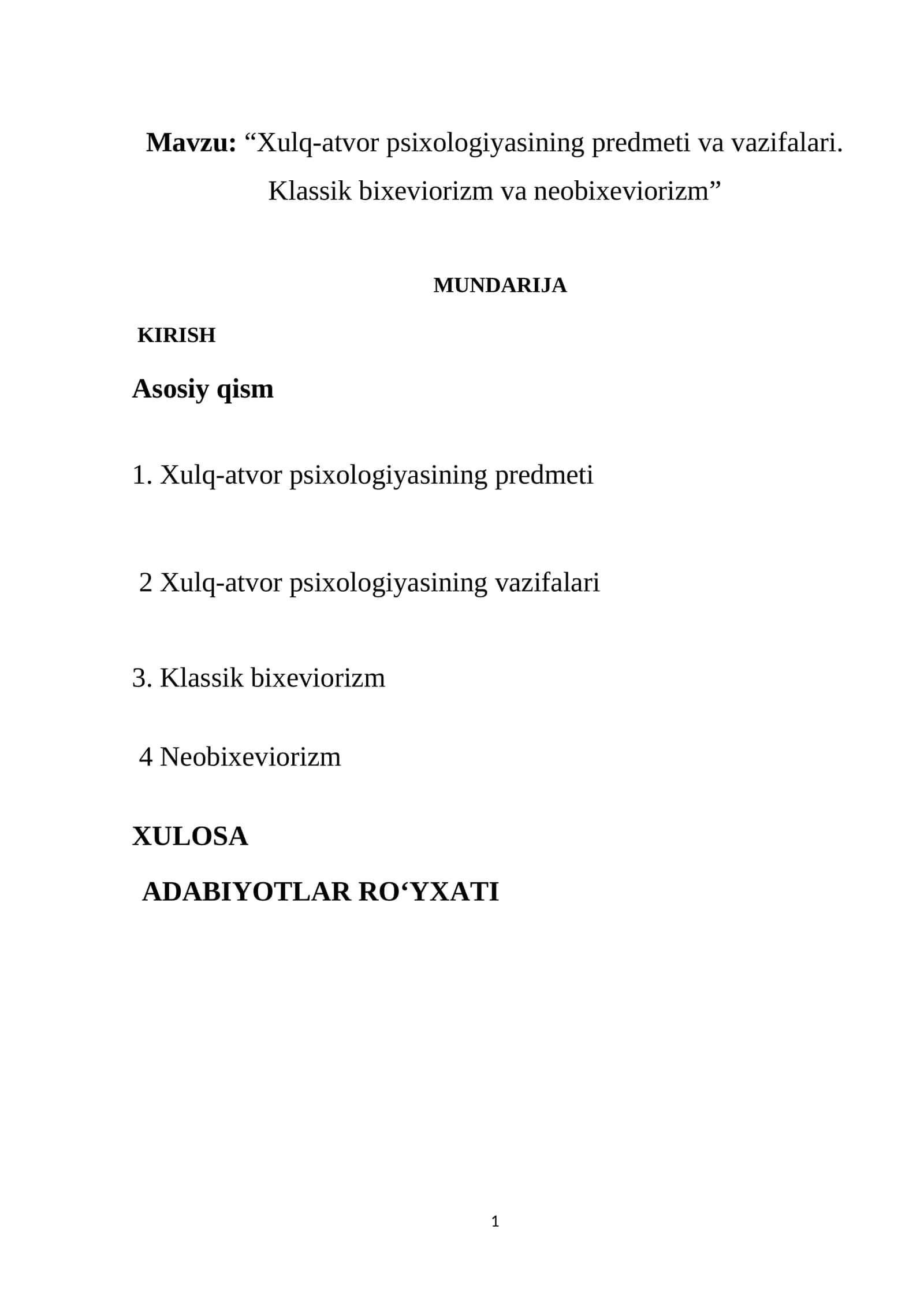 Xulq-atvor psixologiyasining predmeti va vazifalari. Klassik bixeviorizm va neobixeviorizm