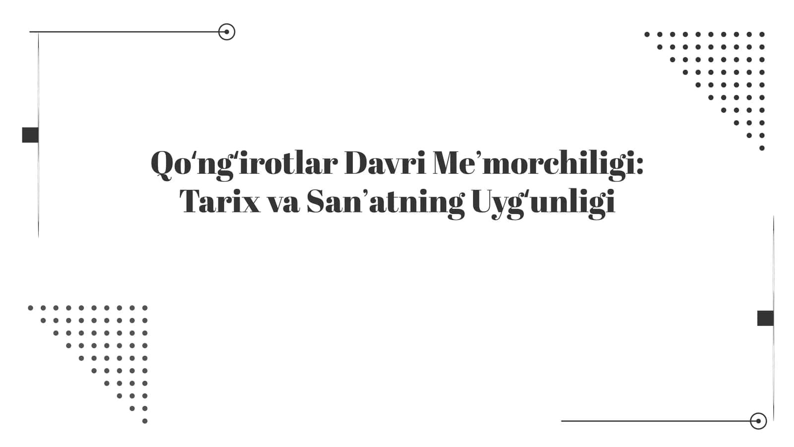 Qoʻngʻirotlar Davri Meʼmorchiligi Tarix va Sanʼatning Uygʻunligi