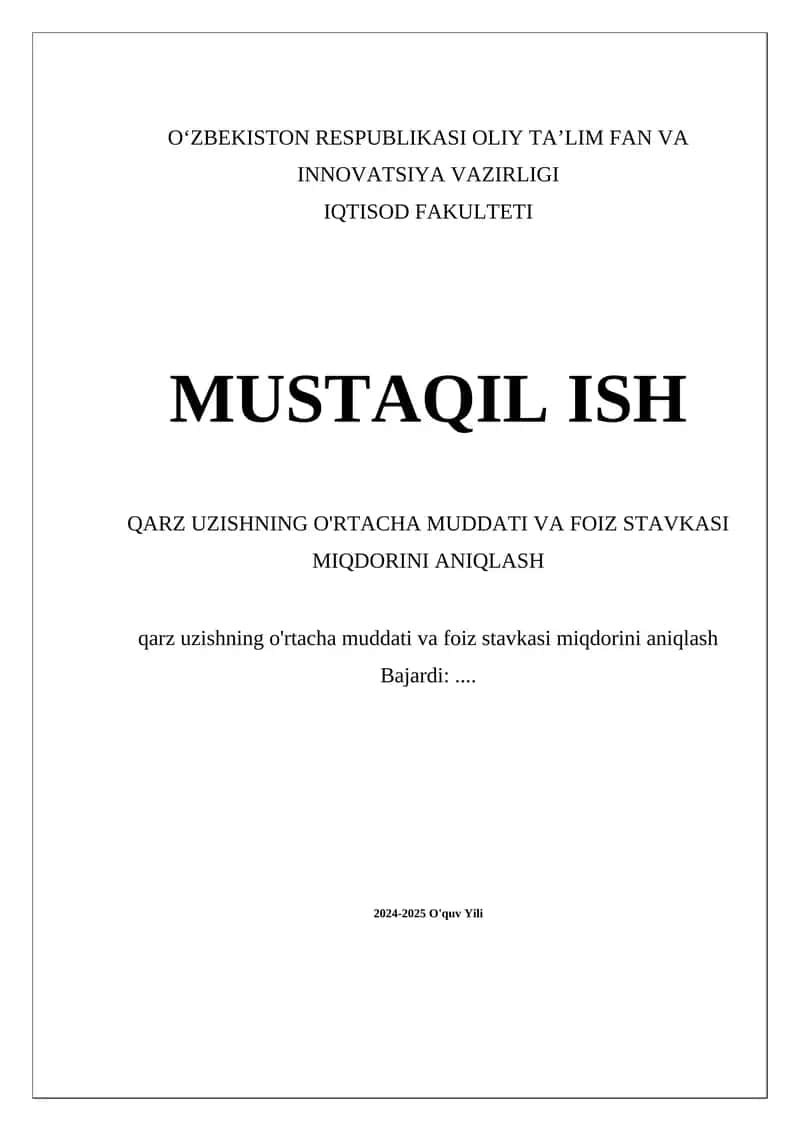 Qarz Uzishning O'rtacha Muddati va Foiz Stavkasi Miqdorini Aniqlash