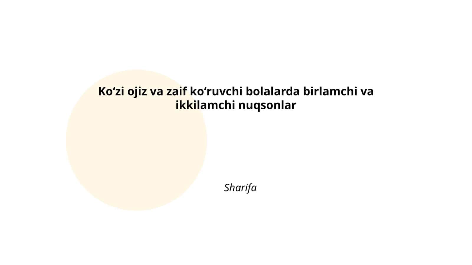 Koʻzi ojiz va zaif koʻruvchi bolalarda birlamchi va ikkilamchi nuqsonlar