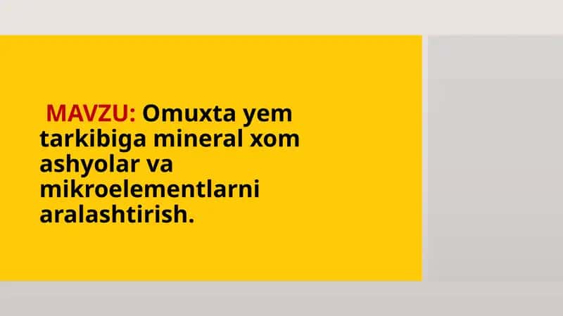 Omuxta yem tarkibiga mineral xom ashyolar va mikroelementlarni aralashtirish.