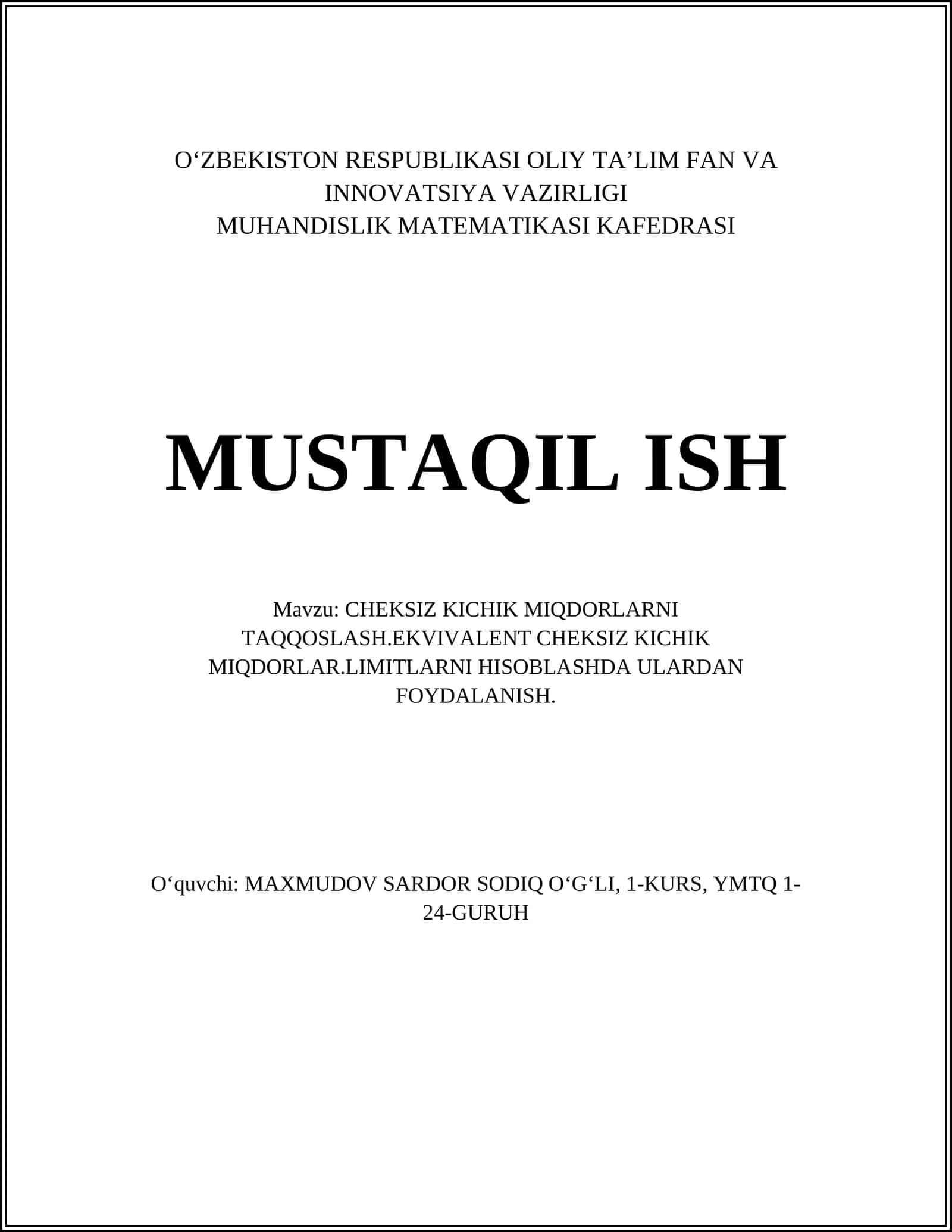 CHEKSIZ KICHIK MIQDORLARNI TAQQOSLASH.EKVIVALENT CHEKSIZ KICHIK MIQDORLAR.LIMITLARNI HISOBLASHDA ULARDAN FOYDALANISH