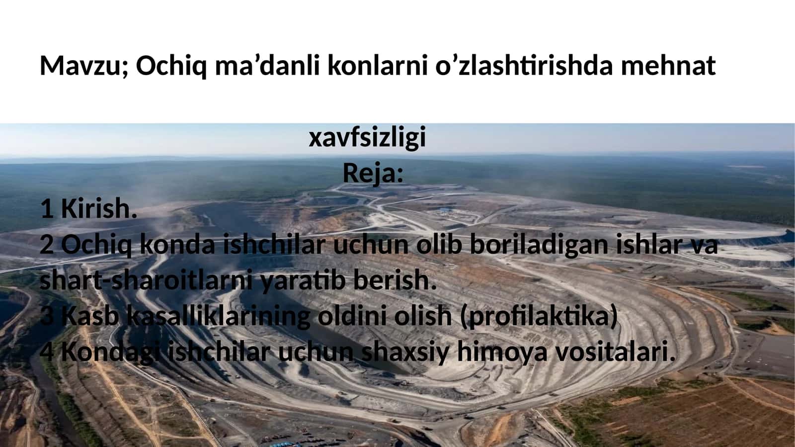Ochiq ma’danli konlarni o’zlashtirishda mehnat xavfsizligi