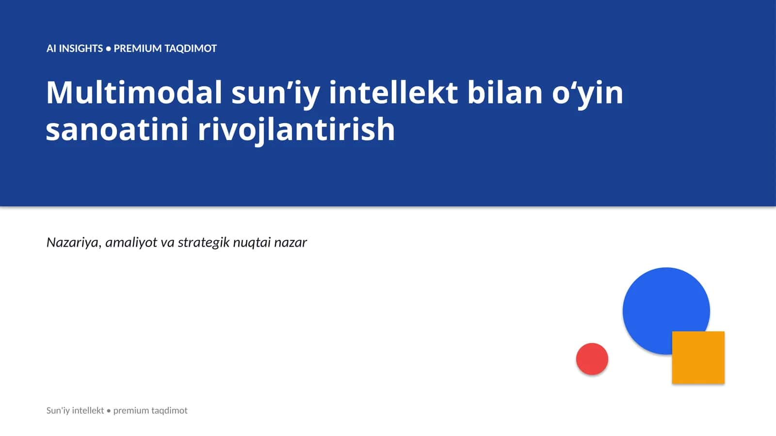 AI INSIGHTS • PREMIUM TAQDIMOT
