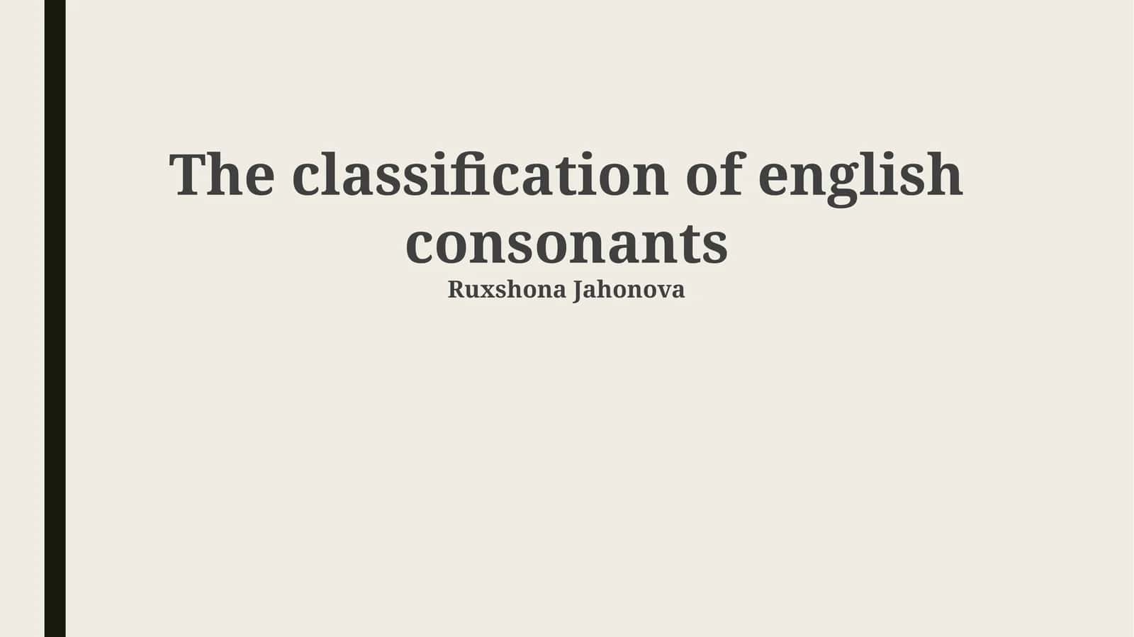 The classification of english consonants