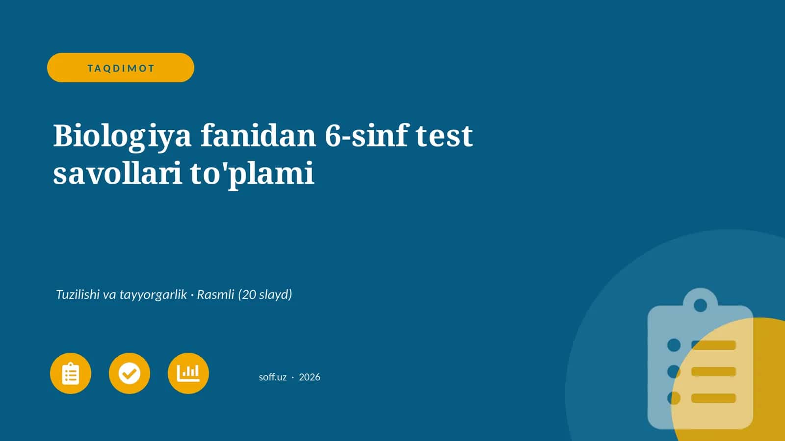 Biologiya fanidan 6-sinf test savollari to'plami