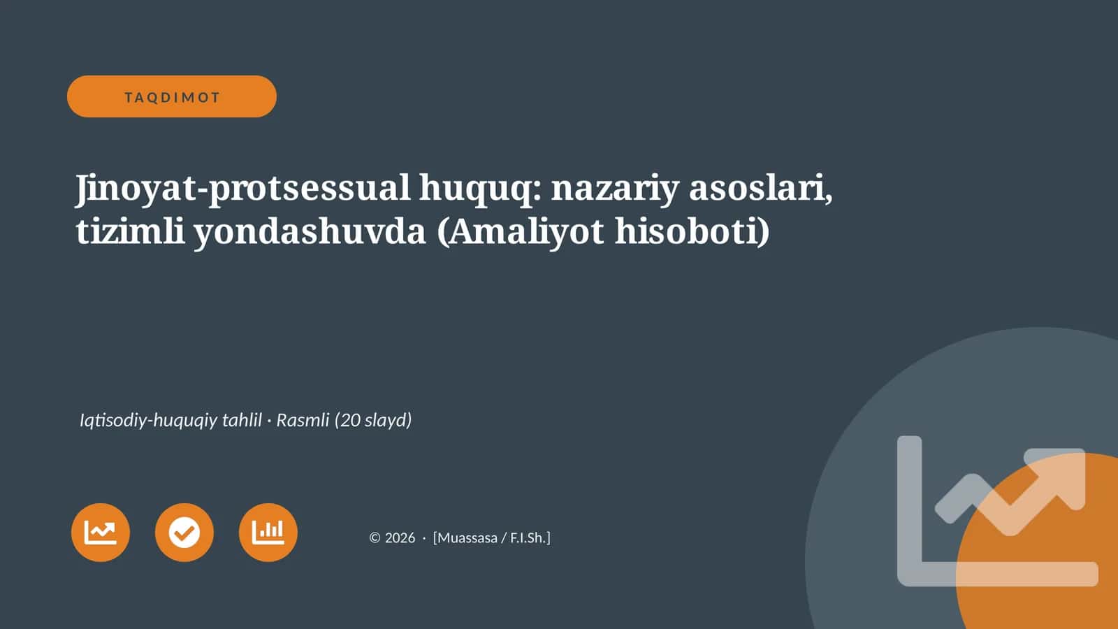 Jinoyat-protsessual huquq: nazariy asoslari, tizimli yondashuvda (Amaliyot hisoboti)