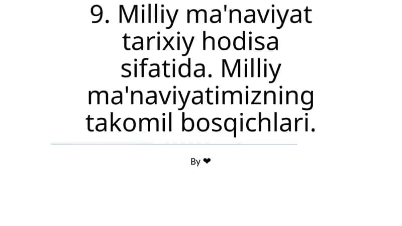 Milliy ma'naviyat tarixiy hodisa sifatida. Milliy ma'naviyatimizning takomil bosqichlari