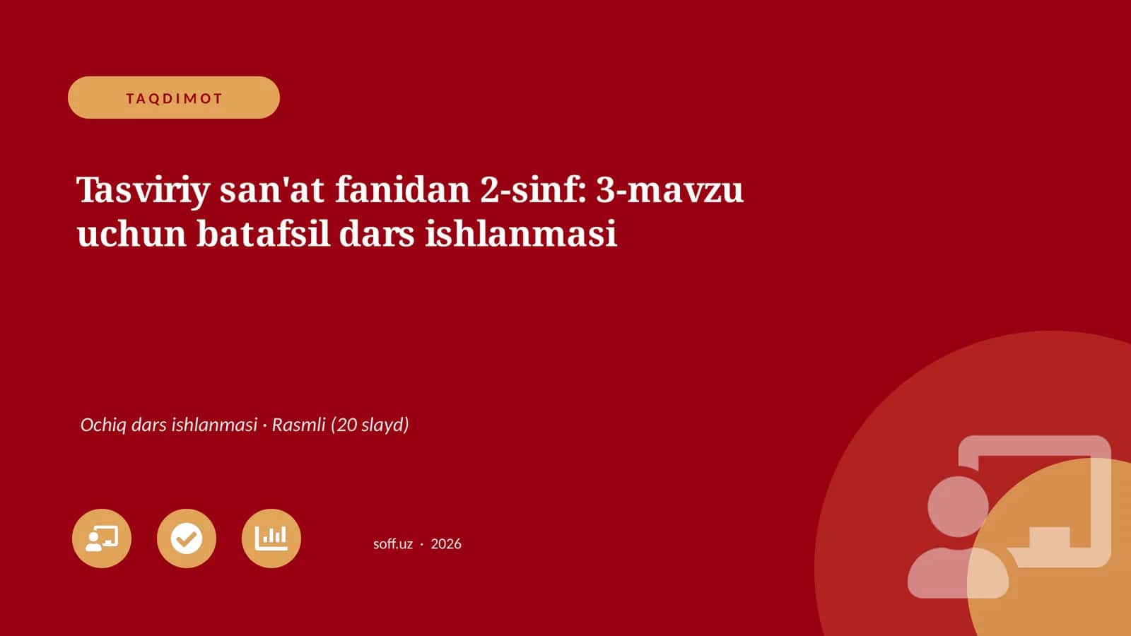 Tasviriy san'at fanidan 2-sinf: 3-mavzu uchun batafsil dars ishlanmasi