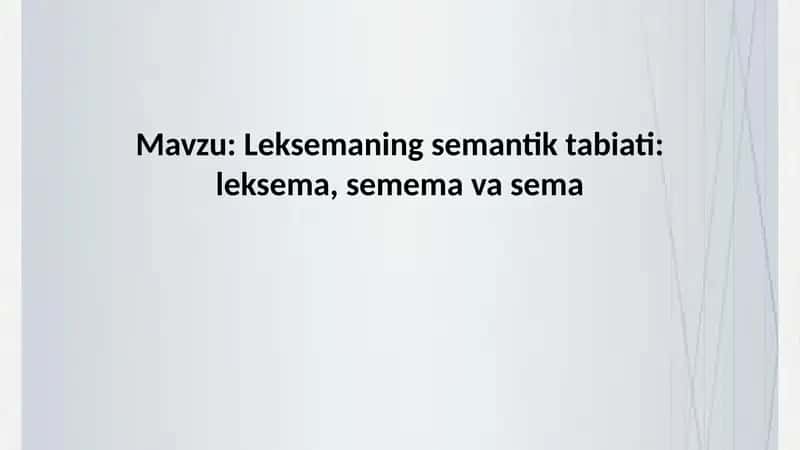 Leksemaning semantik tabiati leksema, semema va sema