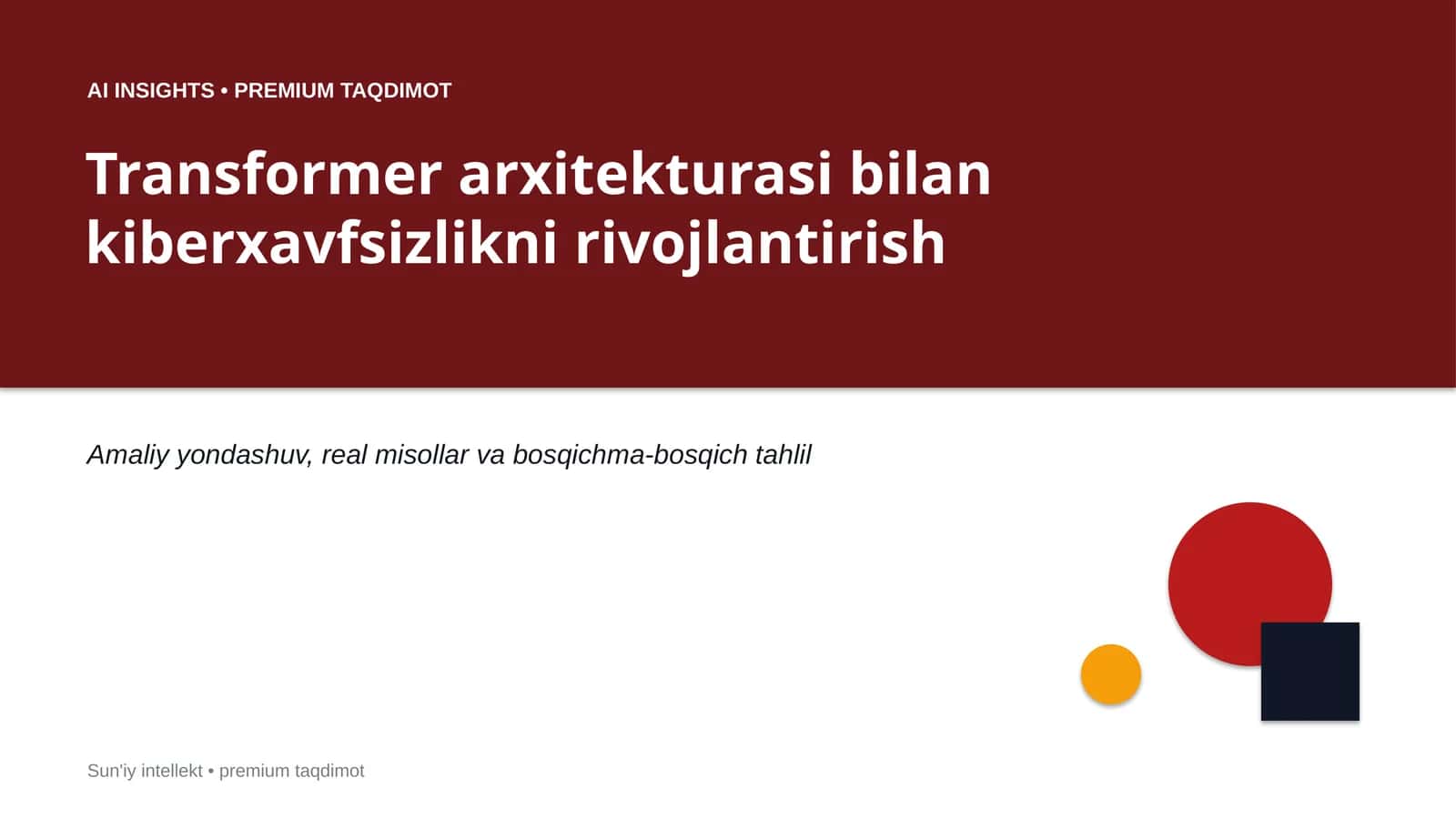 Transformer arxitekturasi bilan kiberxavfsizlikni rivojlantirish