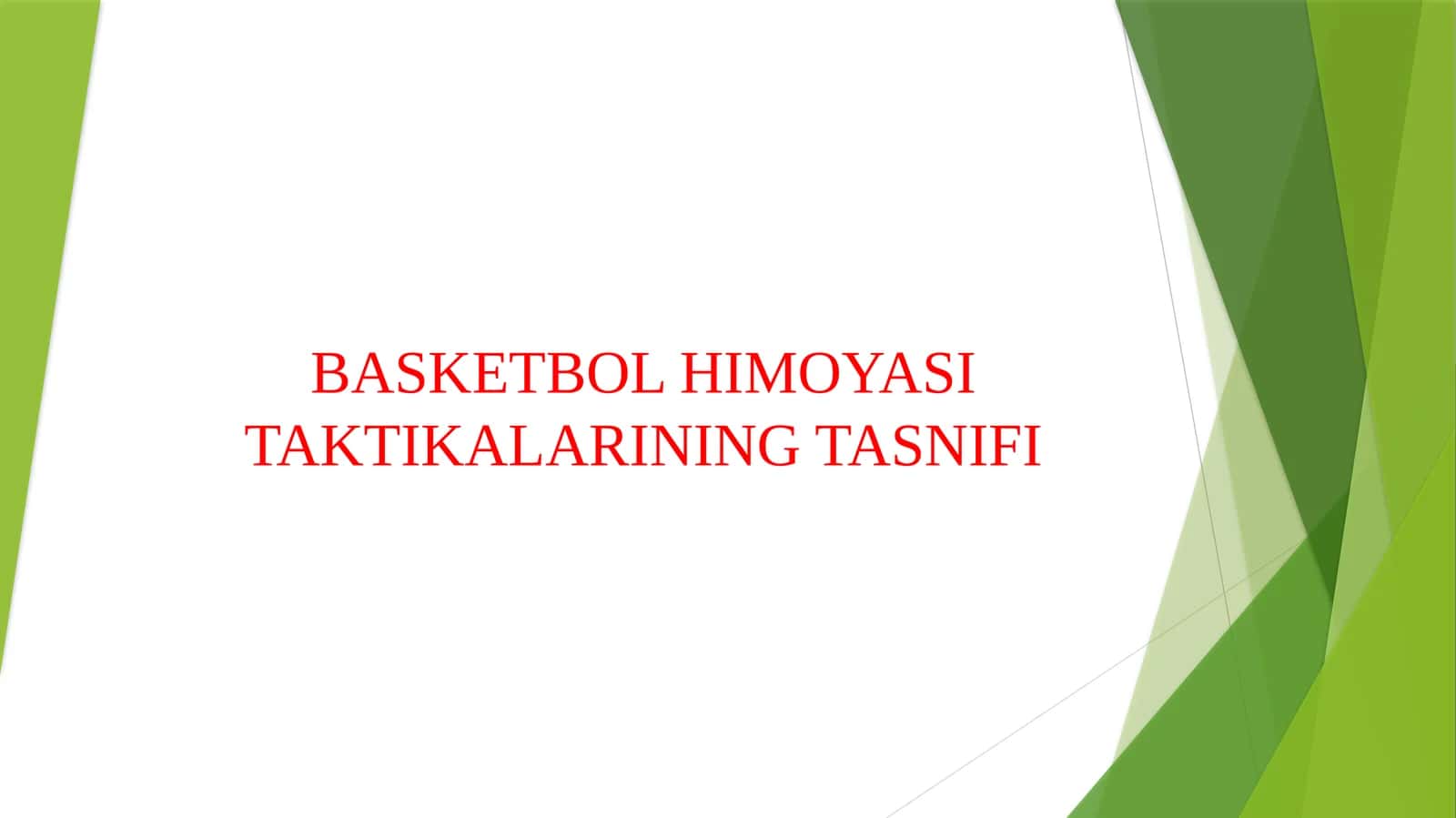 BASKETBOL HIMOYASI TAKTIKALARINING TASNIFI