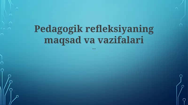 Pedagogik Mulohaza Vazifalari