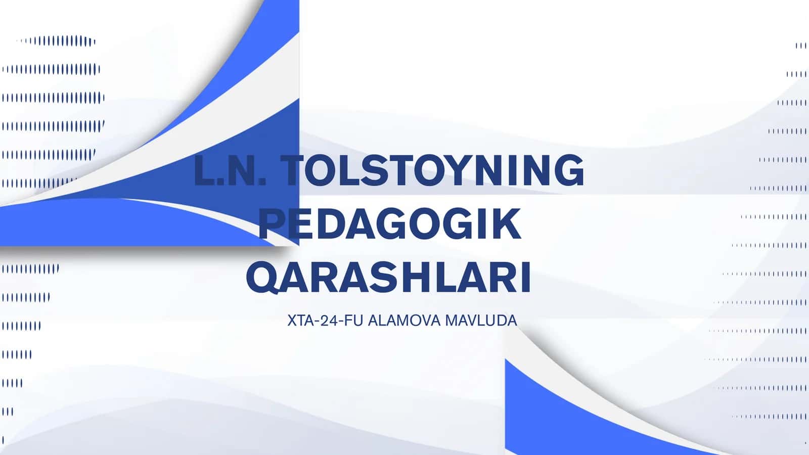 L.N. TOLSTOYNING PEDAGOGIK QARASHLARI