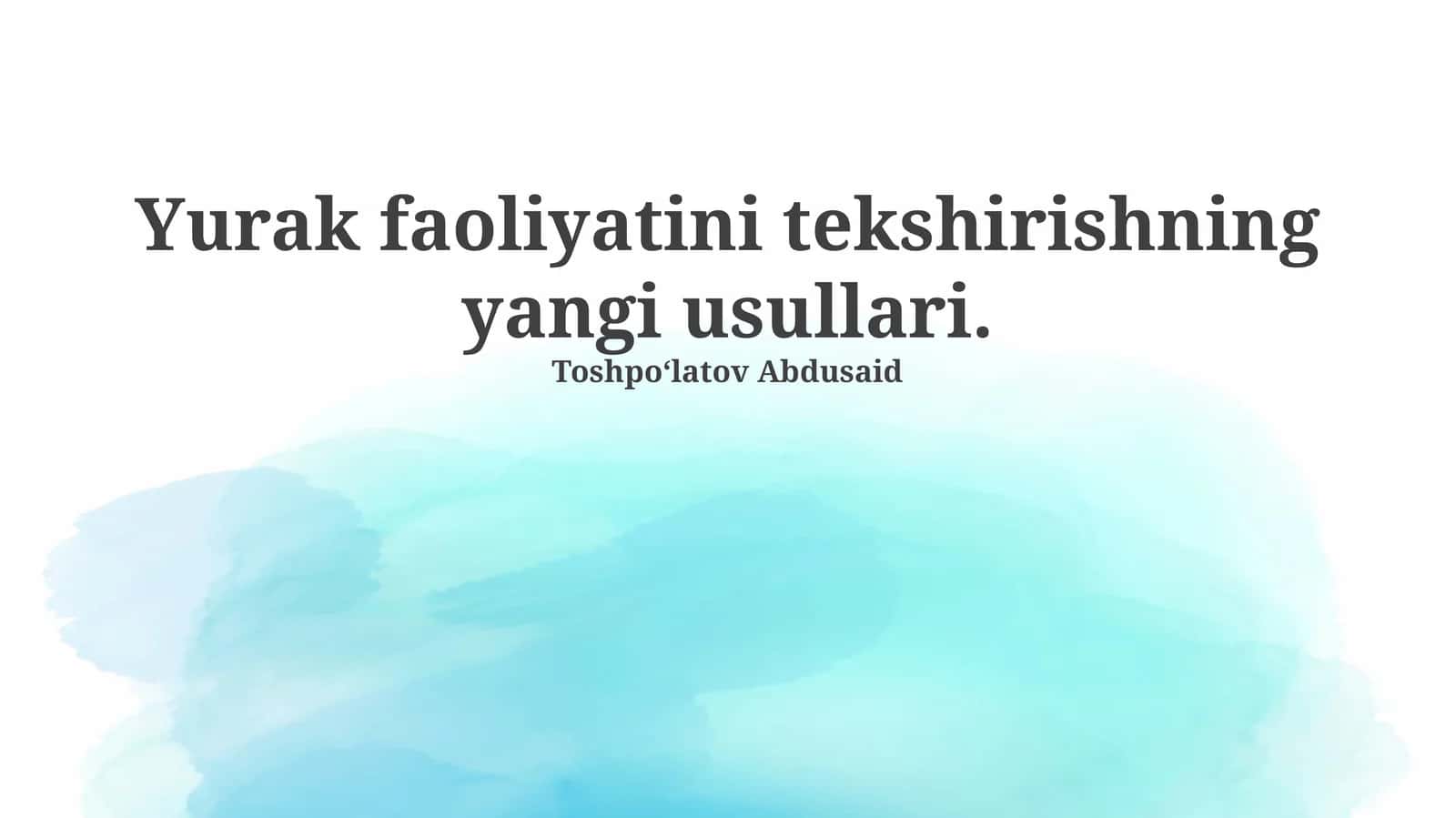 Yurak faoliyatini tekshirishning yangi usullari