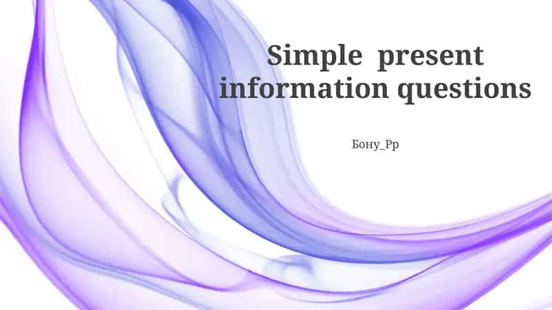 Simple present information questions