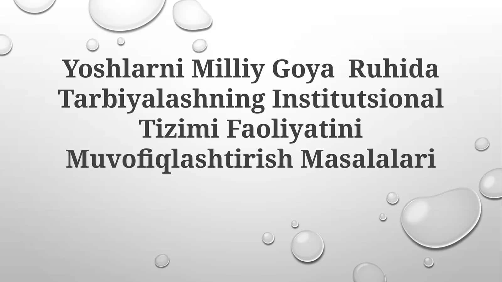 Yoshlarni Milliy Goya Ruhida Tarbiyalashning Institutsional Tizimi FaoliyatiniMuvofiqlashtirishMasalalari
