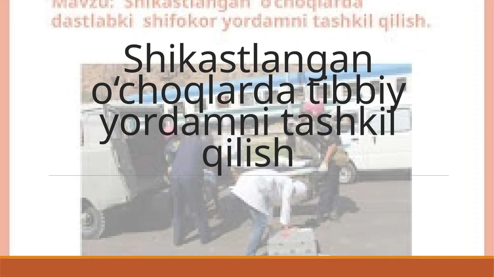 shikastlangan o‘choqlarda tibbiy yordamni tashkil qilish