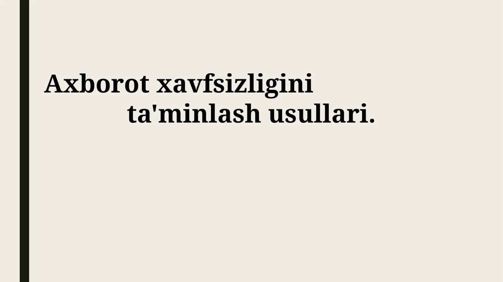 Axborot Xavfsizligini Ta'minlash Usullari