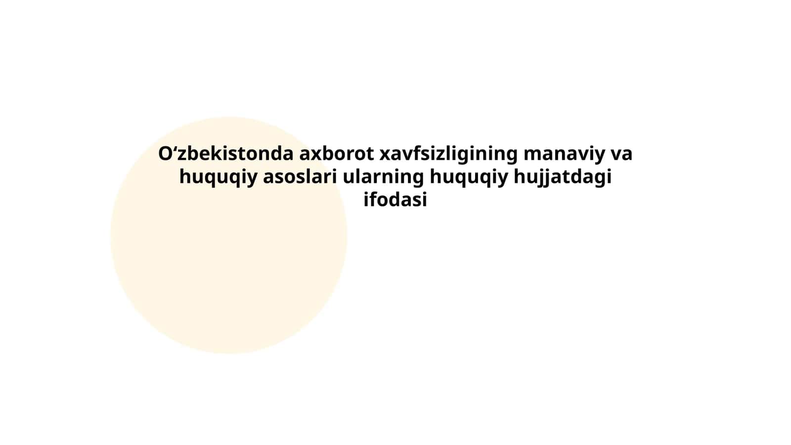 Oʻzbekistonda axborot xavfsizligining manaviy va huquqiy asoslari ularning huquqiy hujjatdagi ifodasi