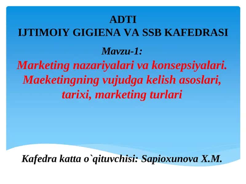 Мarketing nazariyalari va konsepsiyalari