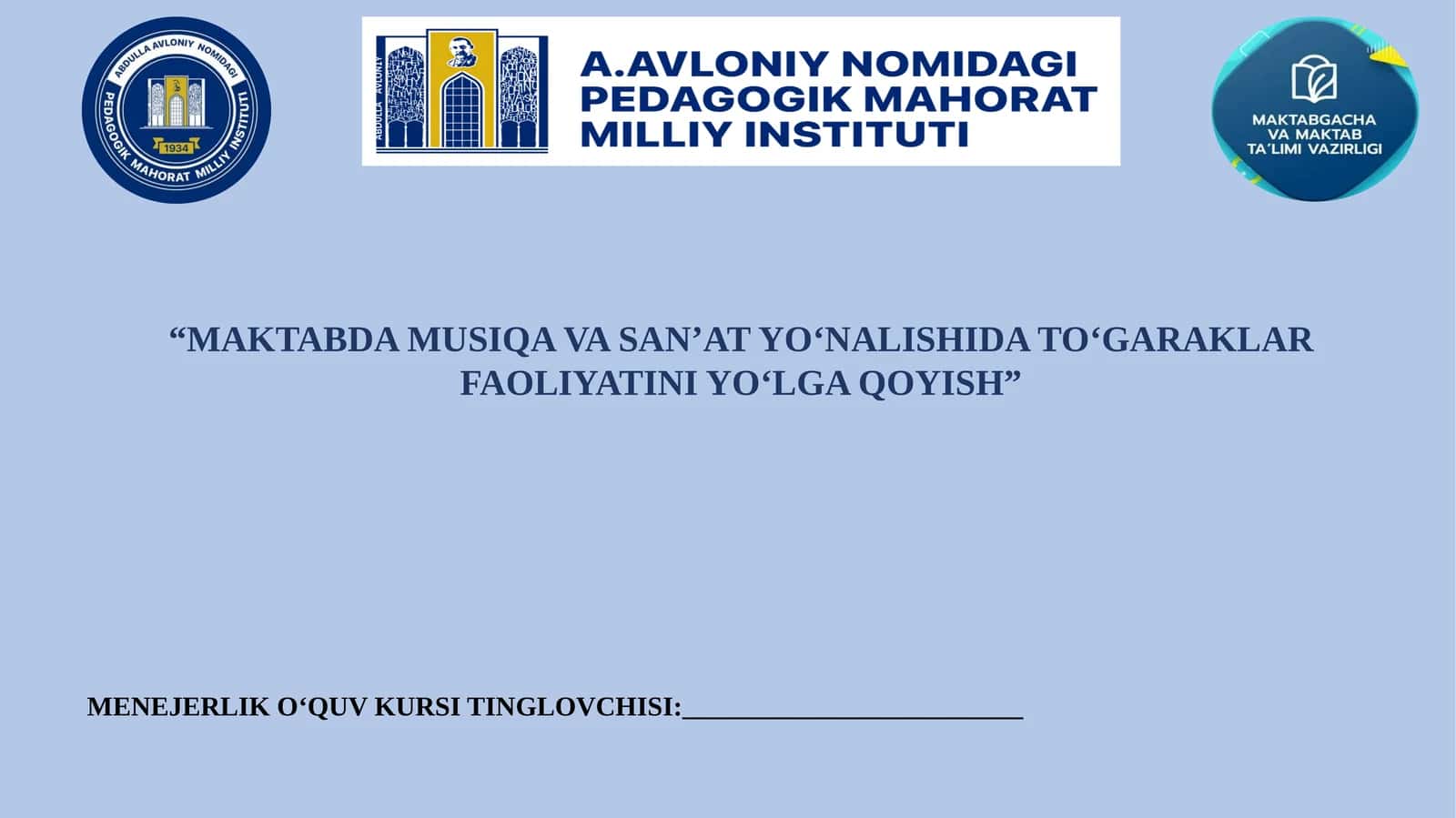 MAKTABDA MUSIQA VA SAN’AT YO‘NALISHIDA TO‘GARAKLAR FAOLIYATINI YO‘LGA QOYISH.