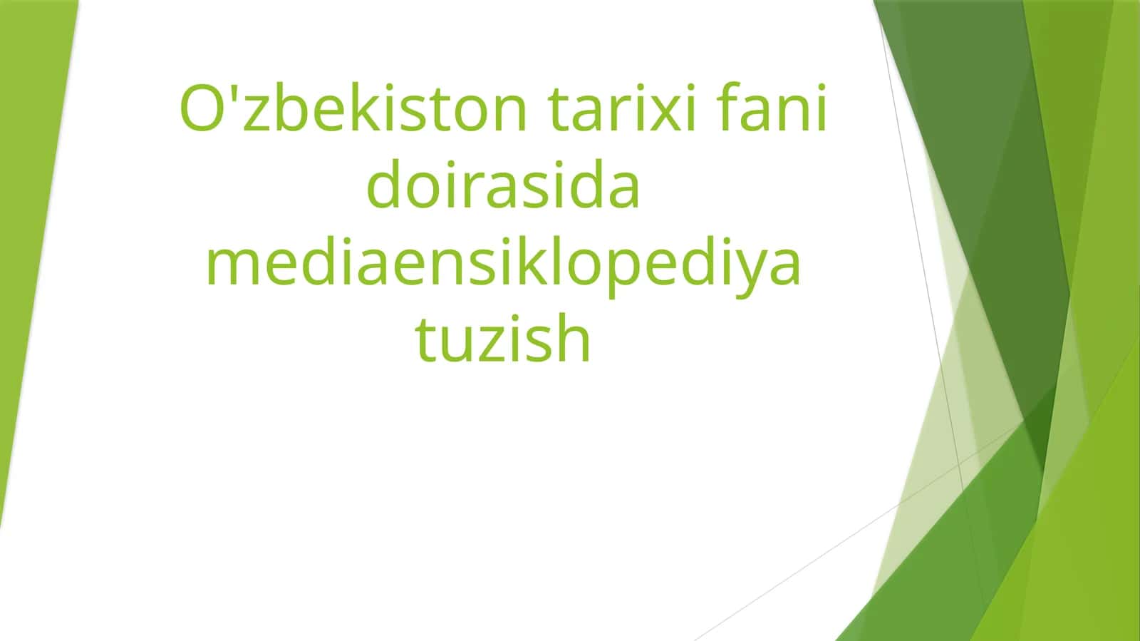 O'zbekiston tarixi fani doirasida mediaensiklopediya tuzish