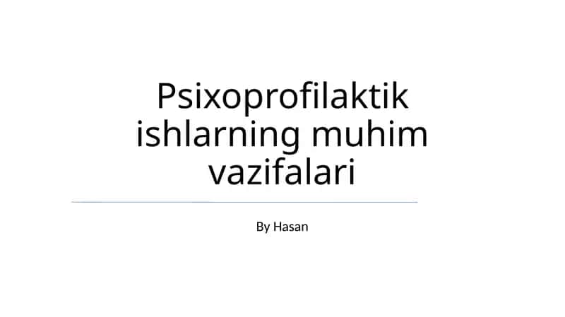 Psixoprofilaktik ishlarning muhim vazifalari