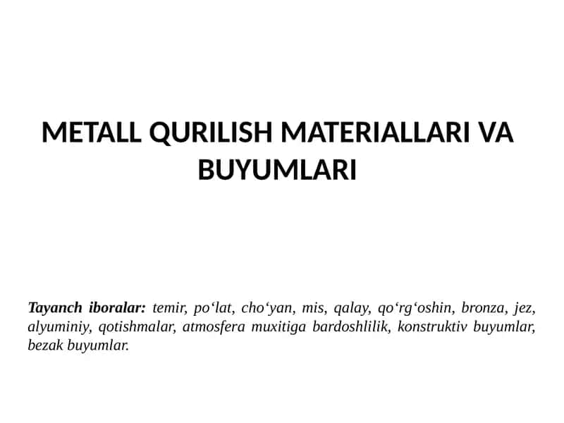 metall qurilish materiallari va buyumlari