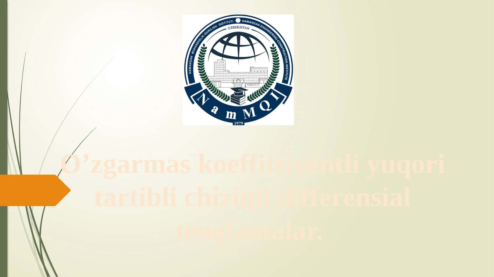 O’zgarmaskoeffitsiyentliyuqoritartiblichiziqlidifferensialtenglamalar