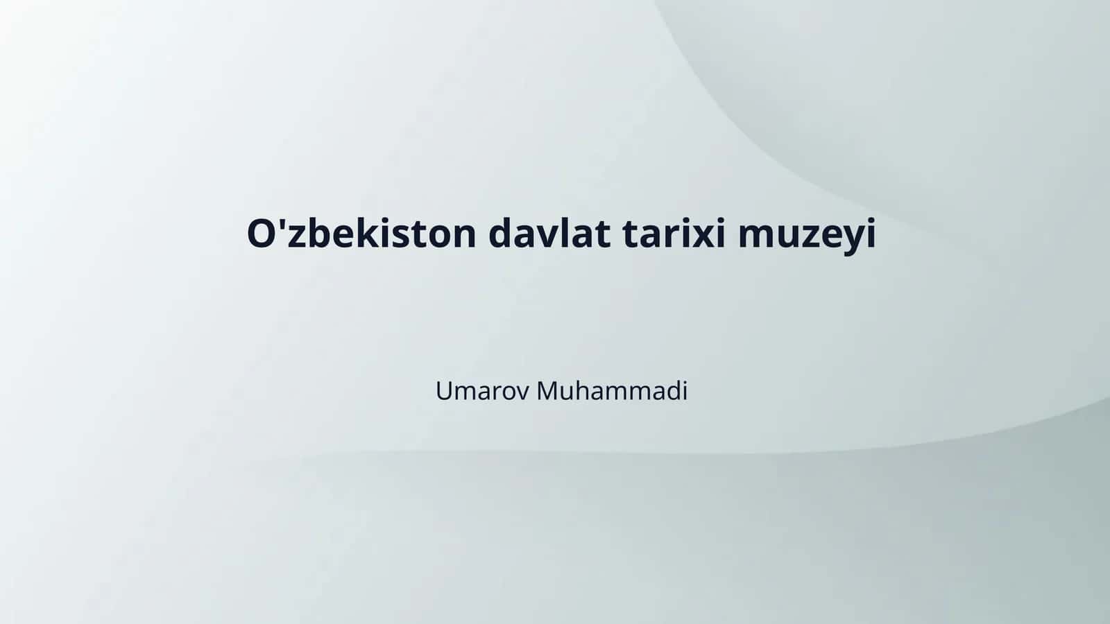 O'zbekiston davlat tarixi muzeyi