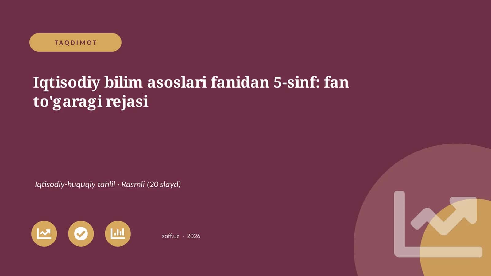 Iqtisodiy bilim asoslari fanidan 5-sinf: fan to'garagi rejasi