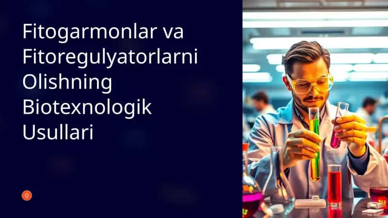 Fitogarmonlar va Fitoregulyatorlarni Olishning Biotexnologik Usullari