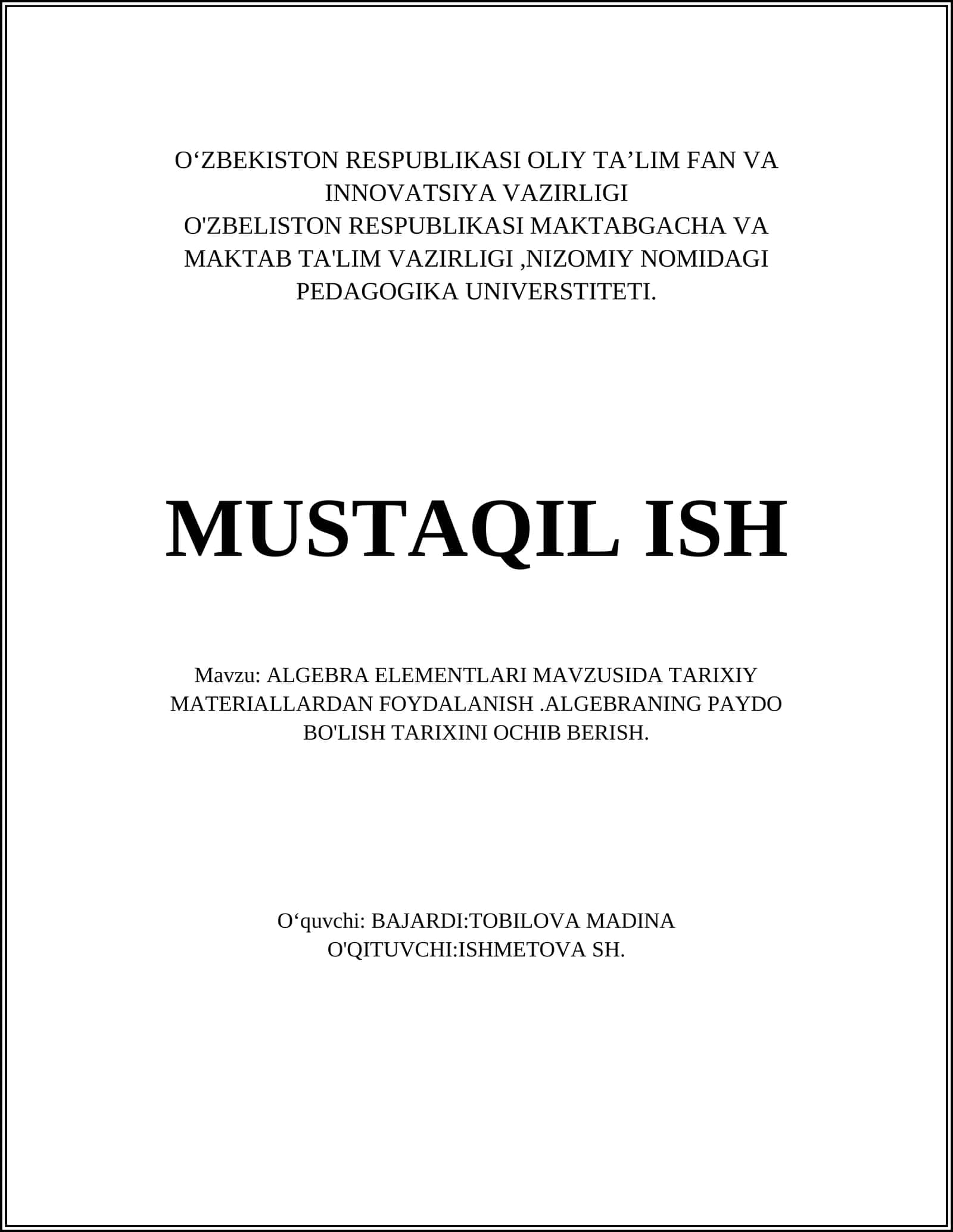 ALGEBRA ELEMENTLARI MAVZUSIDA TARIXIY MATERIALLARDAN FOYDALANISH.ALGEBRANING PAYDO BO'LISH TARIXINI OCHIB BERISH