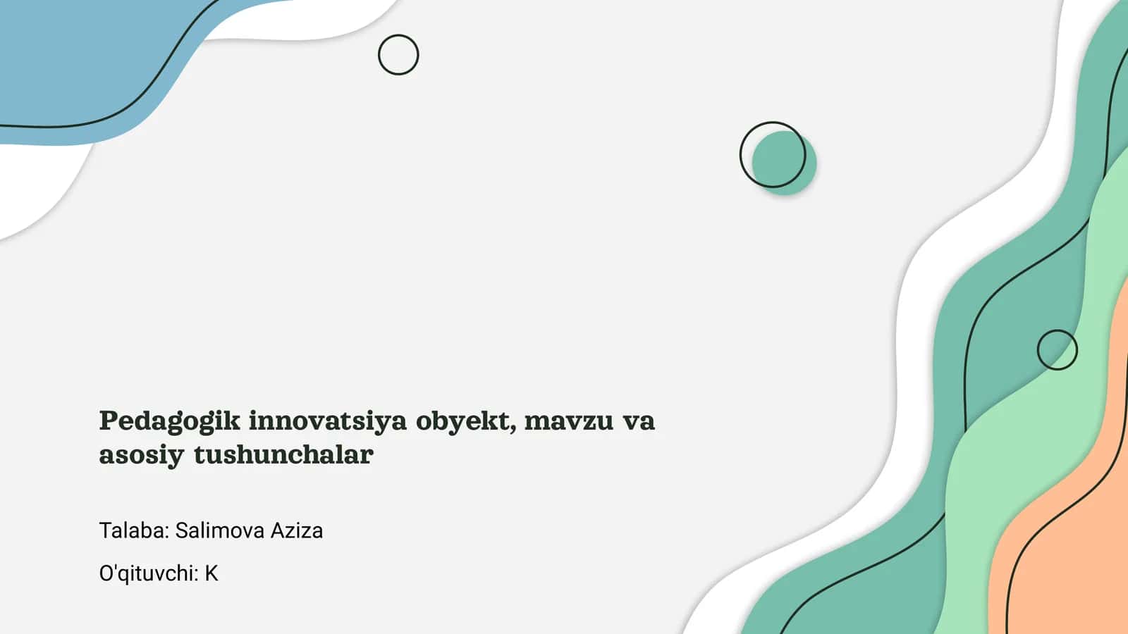 Pedagogik innovatsiya obyekt, mavzu va asosiy tushunchalar