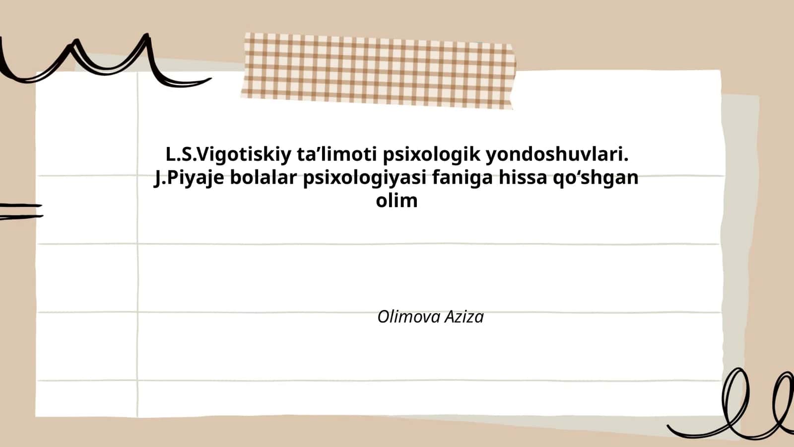 L.S.Vigotiskiy ta’limoti psixologik yondoshuvlari